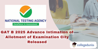 GAT B 2025 Advance Intimation of Allotment of Examination City; Download from 13th April 2025